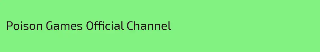Poison Games Official Channel
